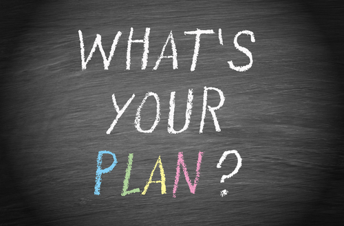 Whats your plan?