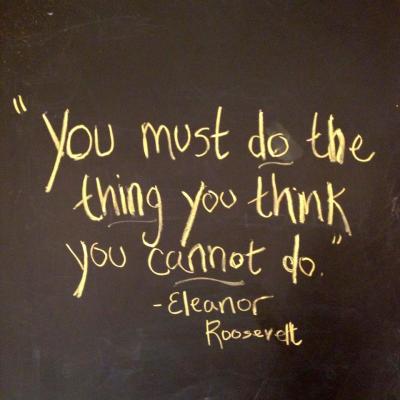 do the thing you think you cannot